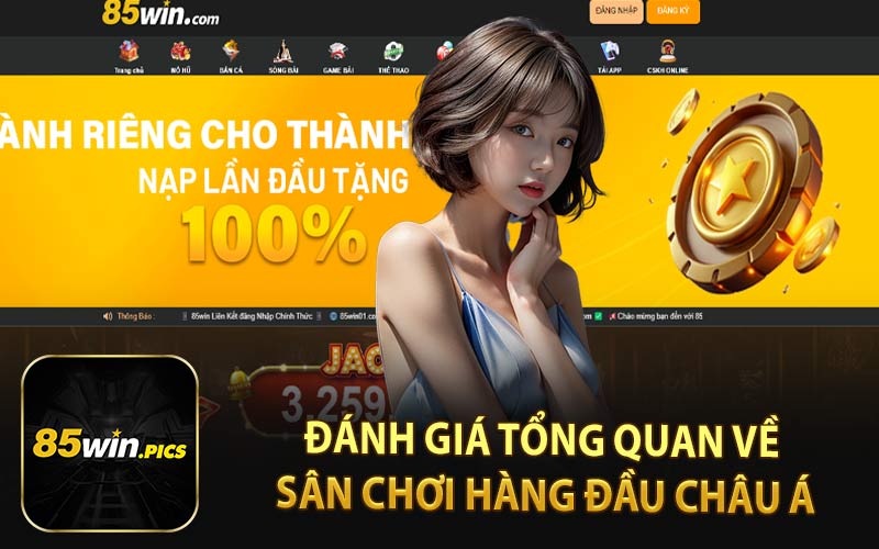 Đánh Giá Tổng Quan Về Sân Chơi Hàng Đầu Châu Á