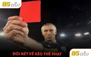 Đôi nét về kèo thẻ phạt