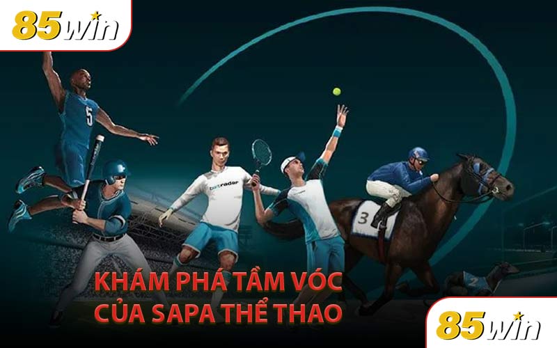 KHÁM PHÁ TẦM VÓC CỦA SAPA Thể Thao 